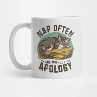 Cat Lovers & Napping Fan - "Nap Often and Without Apology" Mug